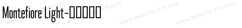 Montefiore Light字体转换